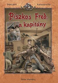 Rejtő Jenő: Piszkos Fred, a kapitány -  (Könyv)
