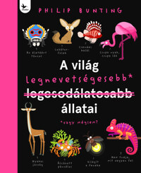 Philip Bunting: A világ legnevetségesebb állatai -  (Könyv)