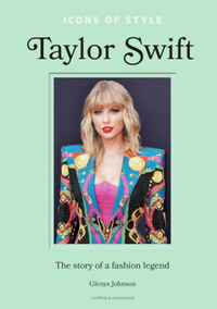 Glenys Johnson: Taylor Swift - Icons of Style -  (Könyv)