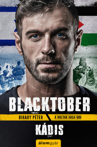 Bihary Péter: Blacktober - Kádis -  (Könyv)