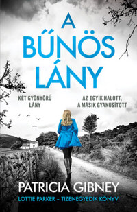 Patricia Gibney: A bűnös lány - Lottie Parker 11. -  (Könyv)