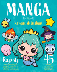 Manga karakterek kawaii stílusban -  (Könyv)