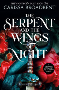 Carissa Broadbent: The Serpent and the Wings of Night -  (Könyv)