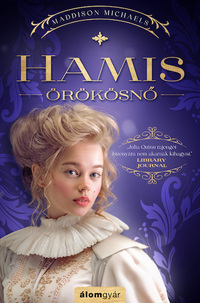 Maddison Michaels: Hamis örökösnő -  (Könyv)