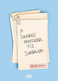 Ruchir Sharma: A sikeres nemzetek tíz szabálya -  (Könyv)