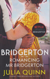 Julia Quinn: Bridgerton: Romancing Mr Bridgerton -  (Könyv)