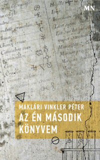 Maklári Vinkler Péter: Az én második könyvem -  (Könyv)