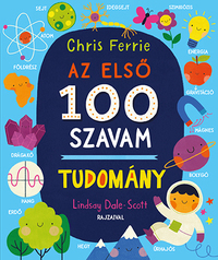 Chris Ferrie: Az első 100 szavam - Tudomány -  (Könyv)