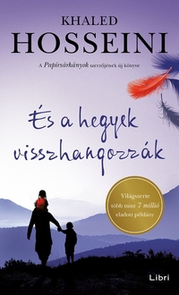 Khaled Hosseini: És a hegyek visszhangozzák -  (Könyv)