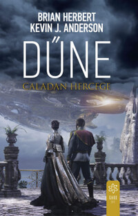 Brian Herbert, Kevin J. Anderson: Dűne - Caladan hercege -  (Könyv)