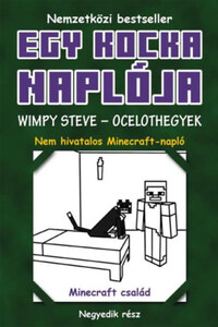 Egy kocka naplója 4. - Wimpy Steve - Ocelothegyek - puha kötés -  (Könyv)