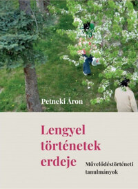 Petneki Áron: Lengyel történetek erdeje - Művelődéstörténeti tanulmányok -  (Könyv)