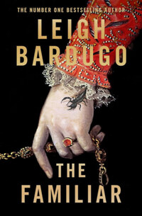 Leigh Bardugo: The Familiar -  (Könyv)