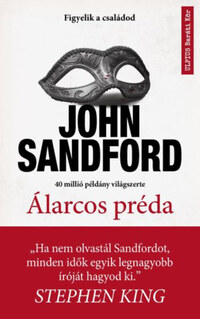 John Sandford: Álarcos préda -  (Könyv)
