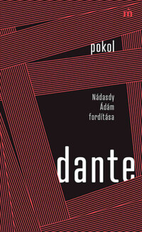 Dante: Pokol - Nádasdy Ádám fordítása -  (Könyv)