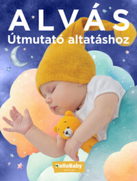 Alvás - Útmutató altatáshoz - HelloBaby könyvek -  (Könyv)