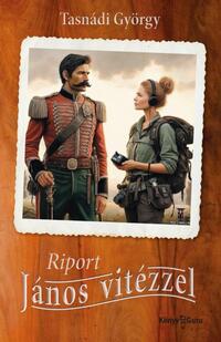 Tasnádi György: Riport János vitézzel -  (Könyv)
