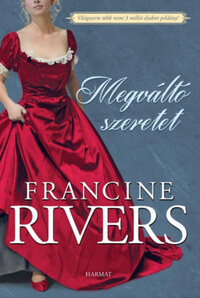 Francine Rivers: Megváltó szeretet -  (Könyv)
