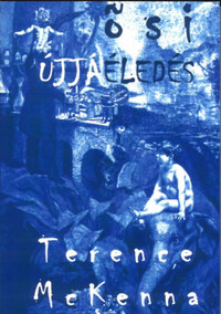 Terence McKenna: Ősi Újjáéledés -  (Könyv)