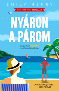 Emily Henry: Nyáron a párom - (Különleges kiadás) -  (Könyv)