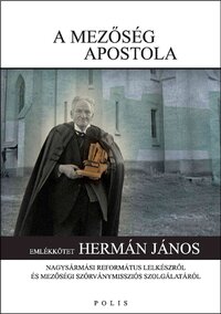 Vetési László[szerk.]: A mezőség apostola -  (Könyv)