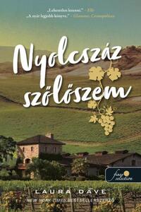 Laura Dave: Nyolcszáz szőlőszem -  (Könyv)