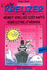 Kreuzer Kinder 1 Új Kiadás, Kék Betűs - Német nyelvű szótanító keresztrejtvények -  (Könyv)