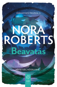Nora Roberts: Beavatás -  (Könyv)