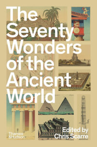 Chris Scarre: The Seventy Wonders of the Ancient World -  (Könyv)