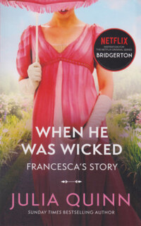 Julia Quinn: Bridgerton: When He Was Wicked -  (Könyv)