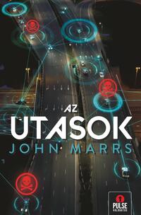 John Marrs: Az utasok -  (Könyv)