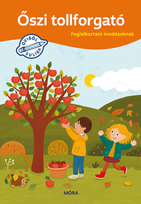 Őszi tollforgató - Foglalkoztató óvodásoknak -  (Könyv)
