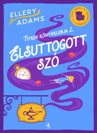 Ellery Adams: Elsuttogott szó - Titkok Könyvklubja sorozat 2. -  (Könyv)