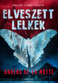 Anders De La Motte: Elveszett lelkek -  (Könyv)