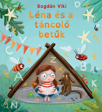 Bogdán Viki: Léna és a táncoló betűk -  (Könyv)