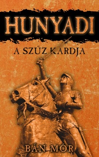 Bán Mór: A szűz kardja -  (Könyv)