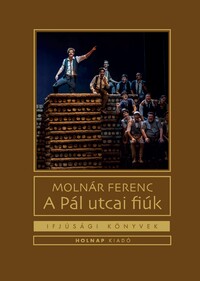 Molnár Ferenc: A Pál utcai fiúk -  (Könyv)