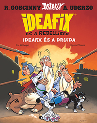 Ideafix és a Druida - Ideafix és a rebellisek -  (Könyv)