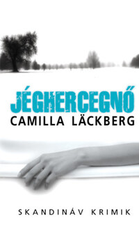 Camilla Läckberg: Jéghercegnő - zsebkönyv -  (Könyv)