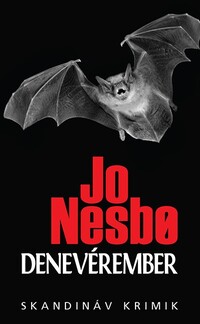 Jo Nesbo: Denevérember - zsebkönyv -  (Könyv)