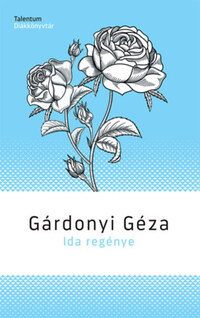 Gárdonyi Géza: Ida regénye -  (Könyv)