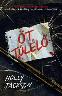 Holly Jackson: Öt túlélő -  (Könyv)
