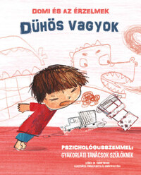 Chiara Piroddi: Domi és az érzelmek - Dühös vagyok -  (Könyv)