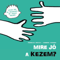 Federica Nuccio, Roberta Vottero: Mire jó a kezem? -  (Könyv)