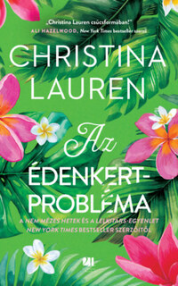 Christina Lauren: Az édenkertprobléma - (Különleges kiadás) -  (Könyv)