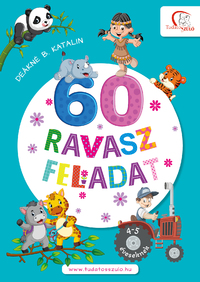 Deákné B.Katalin: 60 ravasz feladat 4-5 éveseknek -  (Könyv)