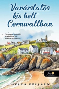 Helen Pollard: Varázslatos kis bolt Cornwallban -  (Könyv)