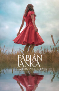 Fábián Janka: A könyvárus lány -  (Könyv)