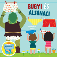 Bugyi és alsónaci - Nézz a fülek alá, és le a pelenkával! -  (Könyv)