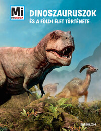Manfred Baur: Dinoszauruszok és a földi élet története - Mi Micsoda Album -  (Könyv)